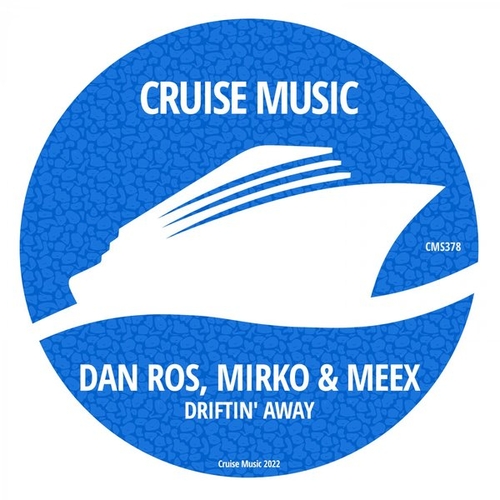 DAN_ROS, Mirko & Meex - Driftin' Away [CMS378]